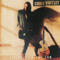 Purchase Chris Whitley - Living With The Law