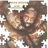 Purchase Isaac Hayes - ...To Be Continued