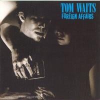 Purchase Tom Waits - Foreign Affairs