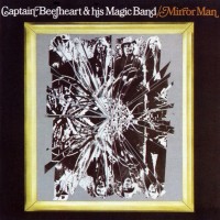 Purchase Captain Beefheart - Mirror Man (Vinyl)