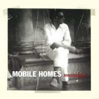 Purchase Mobile Homes - Nostalgia (CDS)