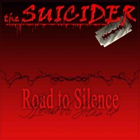 Purchase The Suicider - Road To Silence (Demo)