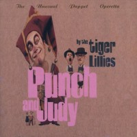 Purchase The Tiger Lillies - Punch And Judy