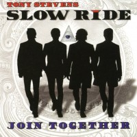 Purchase Tony Stevens Slow Ride - Join Together