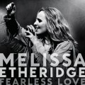 Buy Melissa Etheridge - Fearless Lov e Mp3 Download