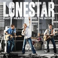 Purchase Lonestar - Party Heard Around the World
