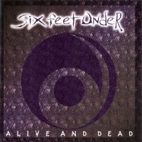 Purchase SIX FEET UNDER - Alive And Dead