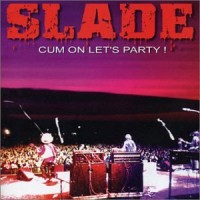 Purchase Slade - Cum On Let's Party