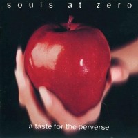 Purchase Souls at Zero - A Taste For The Perverse
