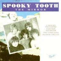 Purchase Spooky Tooth - The Mirror