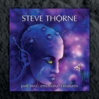 Purchase Steve Thorne - Part Two: Emotional Creatures