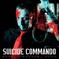 Purchase Suicide commando - Bind, Torture, Kill