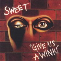 Purchase Sweet - Give Us A Wink!