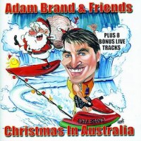 Purchase Adam Brand - Adam Brand & Friends: Christmas In Australia