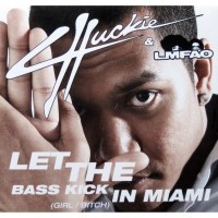 Purchase Chuckie & LMFAO - Let the Bass Kick in Miami Bitch (CDM)