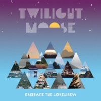 Purchase Twilight Moose - Embrace The Loneliness