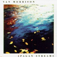 Purchase Van Morrison - Pagan Streams CD1