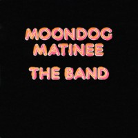 Purchase The Band - Moondog Matinee