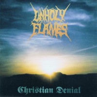 Purchase Unholy Flames - Christian Denial (EP)