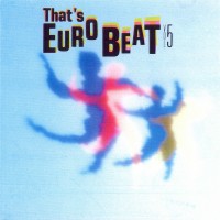 Purchase VA - That's Eurobeat Vol. 5