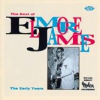 Purchase Elmore James - The Best Of Elmore James - The Early Years
