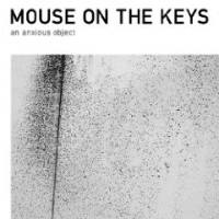Purchase Mouse On The Keys - An Anxious Object