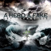 Purchase A Hero A Fake - Let Oceans Lie