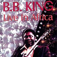 Purchase B.B. King - Live In Africa