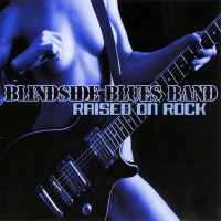 Purchase Blindside Blues Band - Raised On Rock