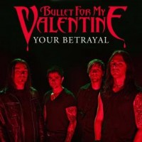Purchase Bullet For My Valentine - Your Betraya l (CDS)