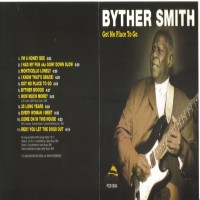 Purchase Byther Smith - Got No Place To Go