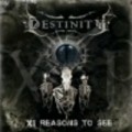 Buy Destinity - XI Reasons To See Mp3 Download