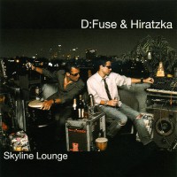 Purchase D:fuse & Hiratzka - Skyline Lounge