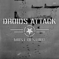Purchase Droids Attack - Must Destroy