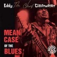 Purchase Eddy Clearwater - Mean Case Of The Blues