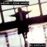 Purchase Henry Lee Summer - Slamdunk