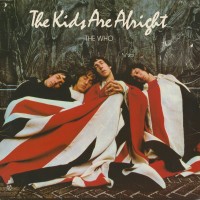 Purchase The Who - The Kids Are Alright (Vinyl)