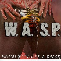 Purchase W.A.S.P. - Animal (F**k Like A Beast)
