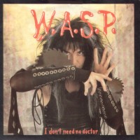 Purchase W.A.S.P. - I Don't Need No Doctor (EP)