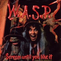 Purchase W.A.S.P. - Scream Until You Like It (EP)