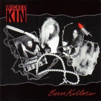 Purchase Wicked Kin - Born Killers