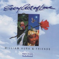Purchase William Aura & Friends - Every Act of Love