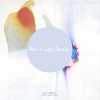 Purchase Knxwledge - Klouds
