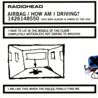 Purchase Radiohead - Airbag/How Am I Driving?
