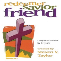 Purchase Steven V. Taylor - Redeemer Savior Friend