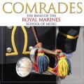 Buy The Band of the Royal Marines School of Music - Comrades Mp3 Download