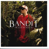 Purchase The Bandit - Dr Letscht Wos Git