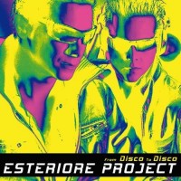 Purchase Esteriore Project - From Disco To Disco