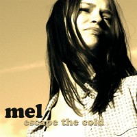 Purchase Mel - Escape The Cold