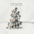 Buy Missent To Denmark - I'am Your Son Mp3 Download